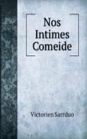 Nos Intimes Comeide