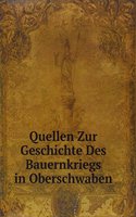 Quellen Zur Geschichte Des Bauernkriegs in Oberschwaben