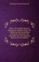 Bether, Die Fragliche Stadt Im Hadrianisch-Judischen Kriege: Ein 1700Jahriges Missverstandniss. Beitrag Zur Geschichte Und Geographie Des Alten Palastina Sprache (German Edition)