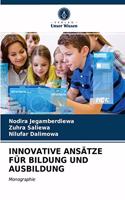 Innovative Ansätze Für Bildung Und Ausbildung