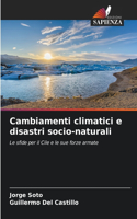 Cambiamenti climatici e disastri socio-naturali