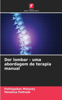 Dor lombar - uma abordagem de terapia manual