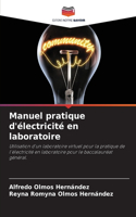 Manuel pratique d'électricité en laboratoire