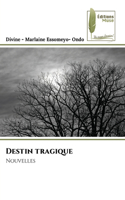 Destin tragique