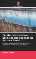 Caraterísticas físico-químicas dos sedimentos da zona litoral