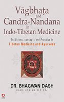 Vagbhata and Candra-Nandana in Indo-Tibetan Medicine