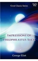 Impressions of Theophrastus Such