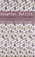 Daughter Deficit: Sex Selection in Tamil Nadu
