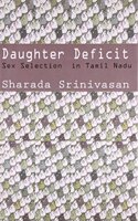 Daughter Deficit: Sex Selection in Tamil Nadu