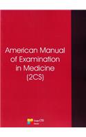 American Manual of Examination in Medicine (2cs)