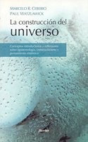 La construccion del universo (nva. Ed)
