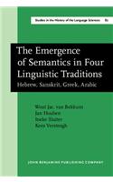 Emergence of Semantics in Four Linguistic Traditions