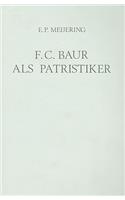F.C. Baur ALS Patristiker