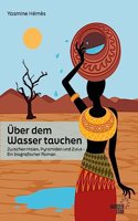 Uber dem Wasser Tauchen