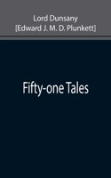 Fifty-one Tales