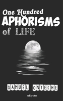 One Hundred Aphorisms of Life