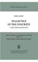 Dialectics of the Concrete: A Study on Problems of Man and World