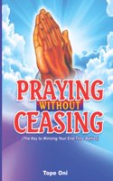 Praying Without Ceasing