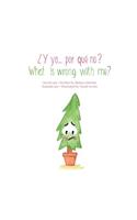 ¿Y yo... por qué no? / What is wrong with me? Bilingual Edition (English)