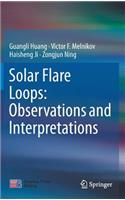 Solar Flare Loops: Observations and Interpretations