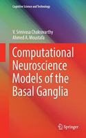 Computational Neuroscience Models of the Basal Ganglia: (Cognitive Science and Technology)