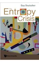 Entropy Crisis