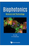 Biophotonics: Science and Technology