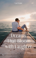 Dreams That Bloom with Laughter