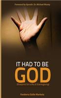 It had to be GOD