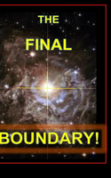 Final Boundary-A Matter of Survival