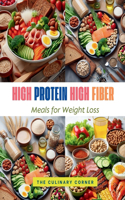High Protein High Fiber Meals for Weight Loss