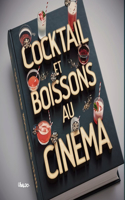 Cocktails et boissons au cinéma