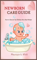 Newborn Care Guide