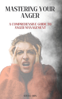 Mastering Your Anger