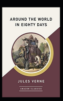 Around the World in Eighty Days Annotated