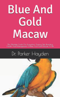Blue And Gold Macaw