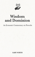 Wisdom and Dominion