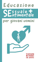 Educazione sessuale e sentimentale per giovani uomini