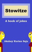 Stowitze: A book of jokes