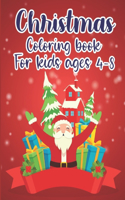 Christmas Coloring Book For Kids Ages 4-8: Fun Children's Christmas Gift