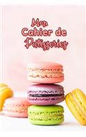 Mon Cahier de Patisseries: Carnet De Recettes Pâtisserie à Remplir - Spécial Gâteaux, Pâtisserie, Viennoiserie, Boulangerie - Préparation et Evaluation des Recettes - Carnet V