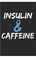 Insulin & Caffeine