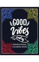Good Vibes Only