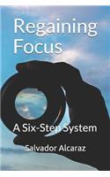 Regaining Focus