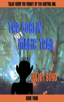 Goblin and a Magic Trail