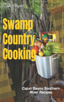 Swamp Country Cooking