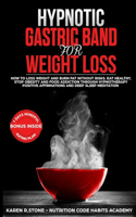 Hypnotic Gastric Band for Weight Loss