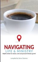 Navigating: Life & Ministry