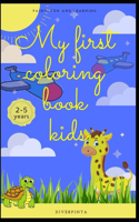 My First Coloring Book Kids 2-5 Years