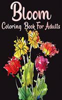 Bloom Coloring Book For Adults